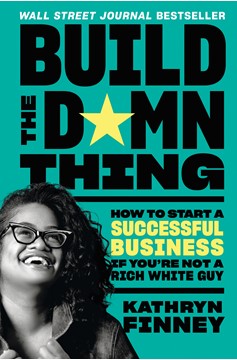Build The Damn Thing (Hardcover Book)