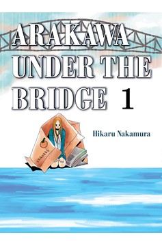 Arakawa Under the Bridge Volume. 1 By Hikaru Nakamura