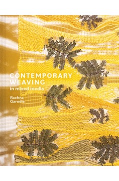 Contemporary Weaving In Mixed Media (Hardcover Book)