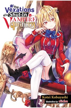 The Vexations of a Shut-in Vampire Princess Light Novel Volume 1