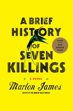 A Brief History Of Seven Killings (Booker Prize Winner) (Hardcover Book)