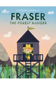 Fraser The Forest Ranger (Hardcover Book)