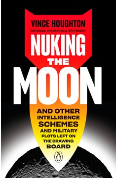 Nuking The Moon (Hardcover Book)