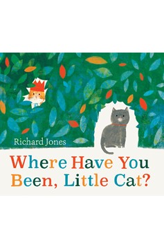 Where Have You Been, Little Cat? (Hardcover Book)