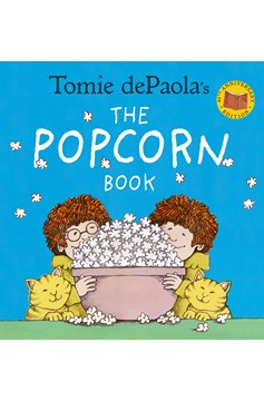 Tomie Depaola'S The Popcorn Book (40th Anniversary Edition) (Hardcover Book)