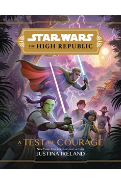 Star Wars the High Republic Ya Hardcover Novel #1 Test of Courage
