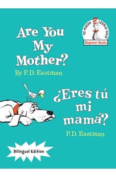 Are You My Mother?/¿Eres Tú Mi Mamá? (Bilingual Edition), Are You My Mother?/¿Eres Tu Mi Mamá?(Hc) (Hardcover Book)