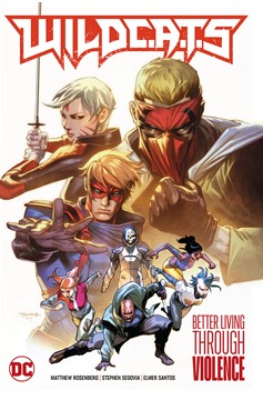 Wildcats Hardcover Volume 1 Better Living Through Violence (2022)