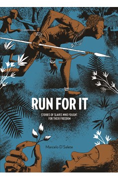 Run For It Hardcover Slaves Who Fought For Their Freedom (Mature)