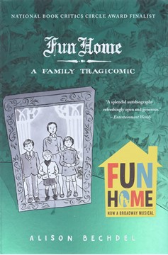 Fun Home A Family Tragicomic Graphic Novel (2021 Printing)
