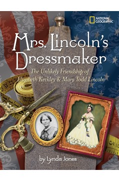 Mrs. Lincoln'S Dressmaker (Hardcover Book)