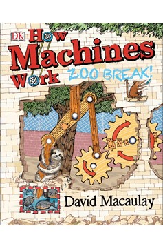 How Machines Work: Zoo Break! (Hardcover Book)