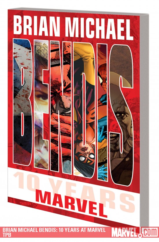 Brian Michael Bendis 10 Years At Marvel Graphic Novel