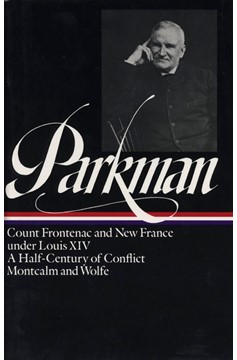 Francis Parkman: France And England In North America Volume 2 (Loa #12) (Hardcover Book)