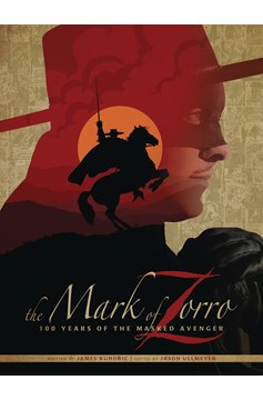 Mark of Zorro 100 Yrs of Masked Avenger Art Hardcover