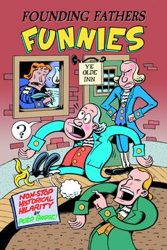 Founding Fathers Funnies Hardcover