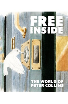 Free Inside: The Life & Works of Peter Collins