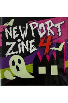 Newport Zine Volume 4