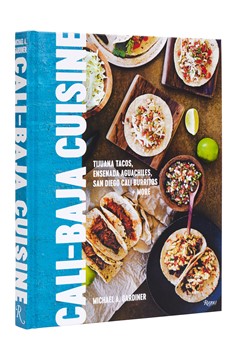 Cali Baja Cuisine (Hardcover Book)