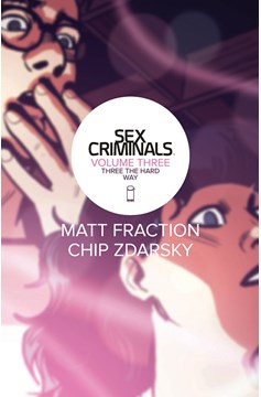 Sex Criminals Graphic Novel Volume 3 Three The Hard Way (Mature)