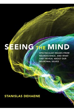 Seeing The Mind (Hardcover Book)