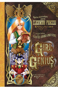 Girl Genius Graphic Novel Volume 5 Clockwork Princess (New Printing)