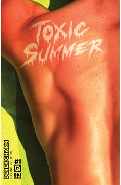 Toxic Summer #1 Second Printing (Of 3)