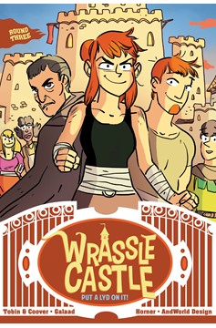 Wrassle Castle Graphic Novel Book 3 Put A Lyd On It!