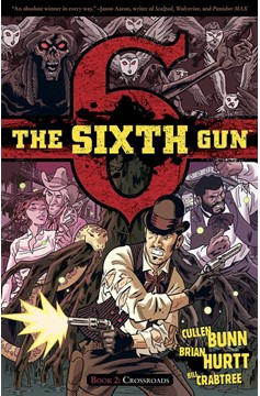 Sixth Gun Graphic Novel Volume 2 Crossroads