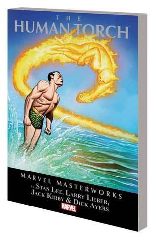 Marvel Masterworks Human Torch Graphic Novel Volume 1