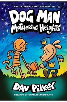 Dog Man Hardcover Graphic Novel Volume 10 Mothering Heights
