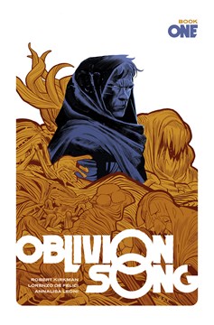 Oblivion Song by Kirkman & De Felici Hardcover Book 1