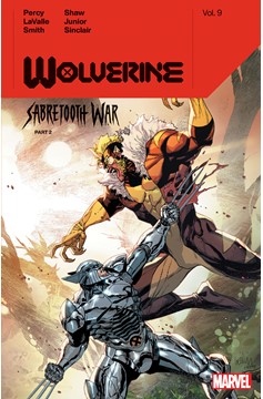 Wolverine by Benjamin Percy Graphic Novel Volume 9 Sabretooth War Part 2