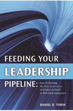 Feeding Your Leadership Pipeline (Hardcover Book)
