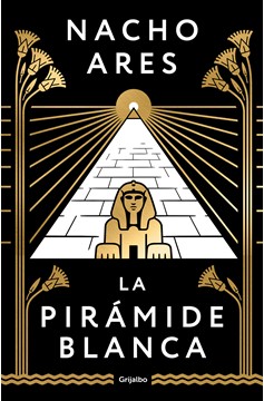 La Pirámide Blanca / The White Pyramid (Hardcover Book)