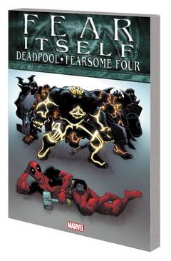 Fear Itself Graphic Novel Deadpool Fearsome Four