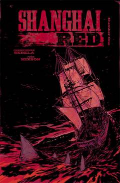 Shanghai Red #1 Cover A Hixson & Otsmane-Elhaou