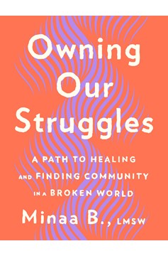 Owning Our Struggles (Hardcover Book)