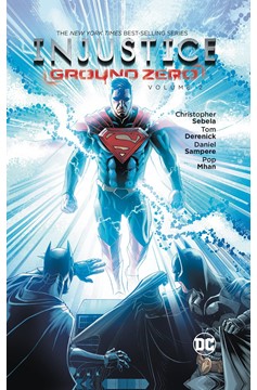 Injustice Ground Zero Graphic Novel Volume 2