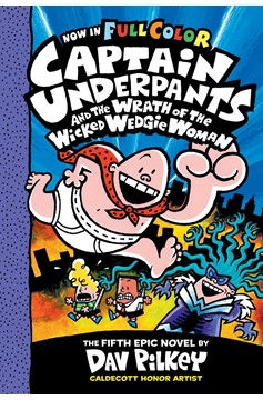 Captain Underpants Graphic Novel 5 Wrath of the Wicked Wedgie Woman