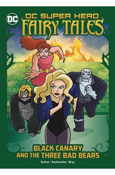 DC Super Hero Fairy Tales #7 Black Canary & Three Bad Bears