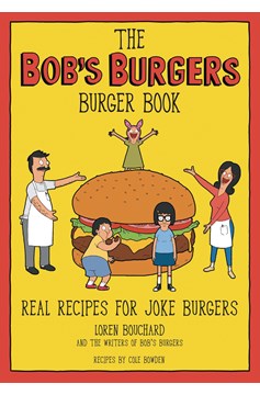 Bobs Burgers Burger Book Hardcover