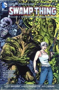 Swamp Thing Graphic Novel Volume 3 Rotworld The Green Kingdom (New 52)