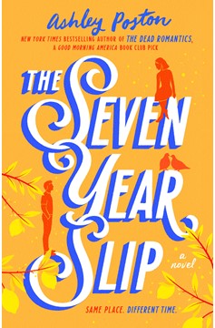 The Seven Year Slip (Hardcover Book)