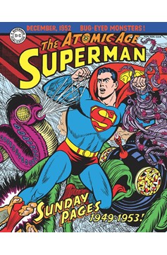 Superman Atomic Age Sundays Hardcover Volume 1 1949 - 1953