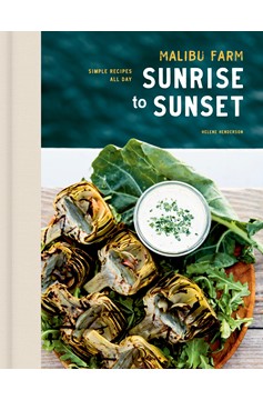 Malibu Farm Sunrise To Sunset (Hardcover Book)