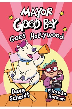 Mayor Good Boy Graphic Novel Volume 2 Goes Hollywood