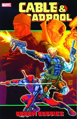 Cable Deadpool Graphic Novel Volume 4 Bosom Buddies