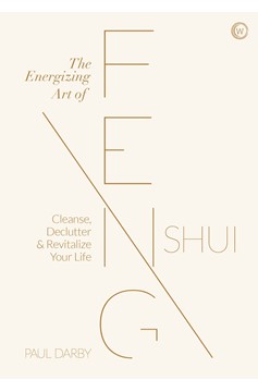 The Energizing Art Of Feng Shui (Hardcover Book)