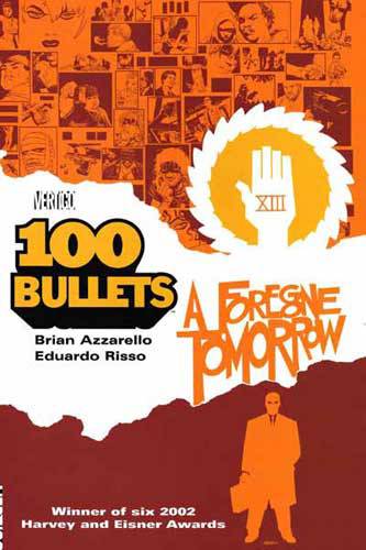 100 Bullets Graphic Novel Volume 4 Foregone Tomorrow